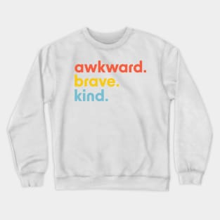 Brene Brown Inspirational Quote Graphic Design Crewneck Sweatshirt